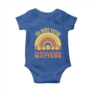Funny Taco English Teacher Baby Onesie No More Tacos Punctuation Matters TS14 Royal Blue Print Your Wear