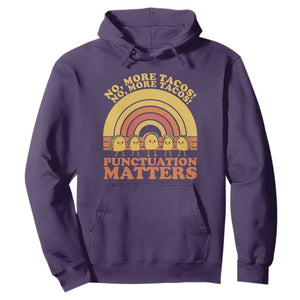 Funny Taco English Teacher Hoodie No More Tacos Punctuation Matters TS14 Purple Print Your Wear