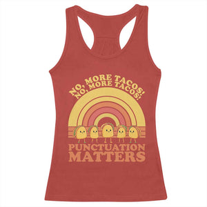 Funny Taco English Teacher Racerback Tank Top No More Tacos Punctuation Matters TS14 Red Print Your Wear