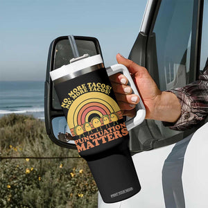 Funny Taco English Teacher Tumbler With Handle No More Tacos Punctuation Matters TS14 Print Your Wear