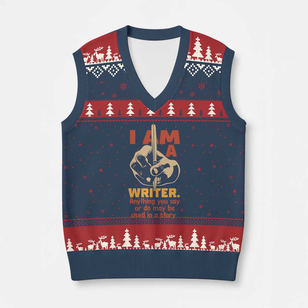 Funny Writer Sarcastic V-Neck Knit Sweater Vest I Am A Writer Anything You Say Or Do May Be Used In A Story TS14 Navy Red Print Your Wear