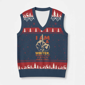 Funny Writer Sarcastic V-Neck Knit Sweater Vest I Am A Writer Anything You Say Or Do May Be Used In A Story TS14 Navy Red Print Your Wear