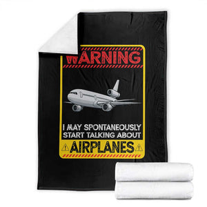 Funny Pilot Throw Blanket Warning May Spontaneously Talk About Airplanes TS14 Black Print Your Wear