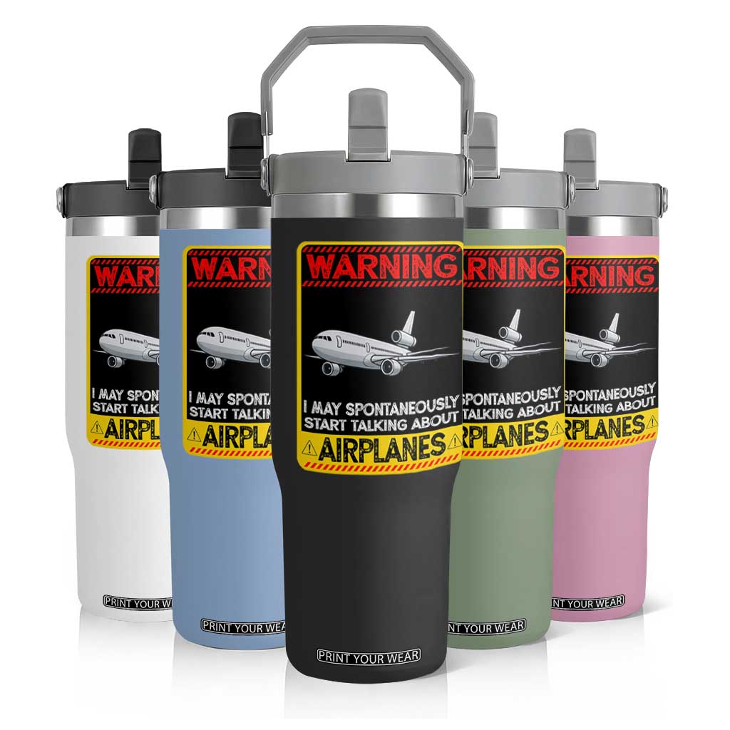 Funny Pilot Flip Straw Tumbler Warning May Spontaneously Talk About Airplanes TS14 Print Your Wear