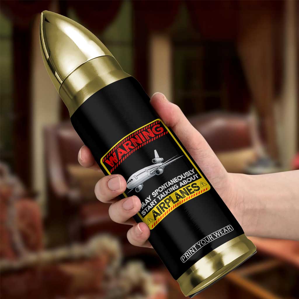 Funny Pilot Bullet Tumbler Warning May Spontaneously Talk About Airplanes TS14 Print Your Wear