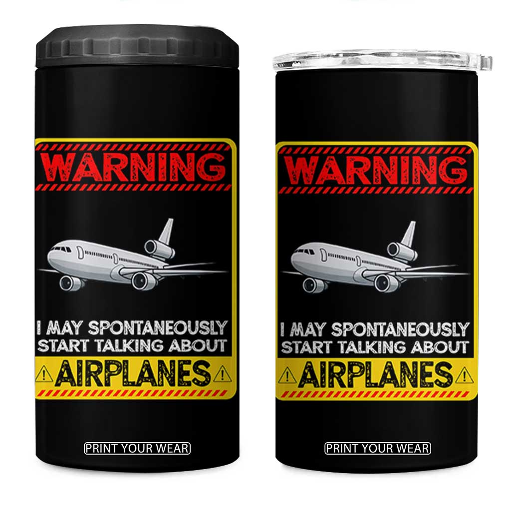 Funny Pilot 4 in 1 Can Cooler Tumbler Warning May Spontaneously Talk About Airplanes TS14 One Size: 16 oz Black Print Your Wear