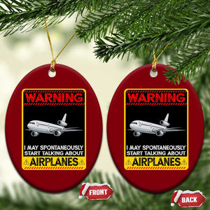 Funny Pilot Ceramic Ornament Warning May Spontaneously Talk About Airplanes TS14 Print Your Wear