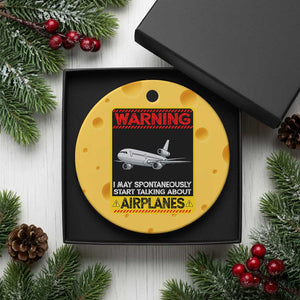 Funny Pilot Ceramic Ornament Warning May Spontaneously Talk About Airplanes TS14 1pc Yellow Cheese Print Your Wear