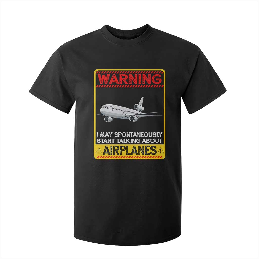 Funny Pilot T Shirt For Kid Warning May Spontaneously Talk About Airplanes TS14 Black Print Your Wear