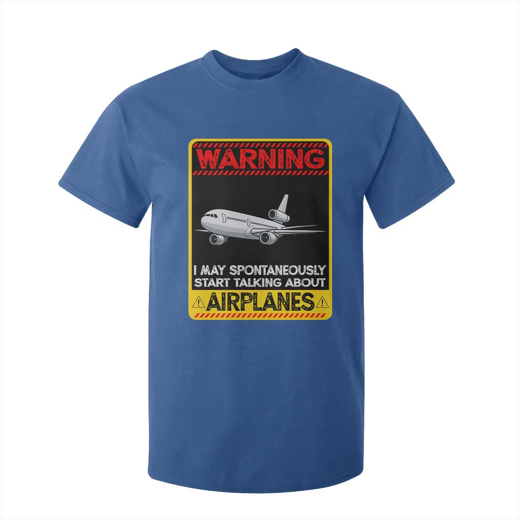 Funny Pilot T Shirt For Kid Warning May Spontaneously Talk About Airplanes TS14 Royal Blue Print Your Wear