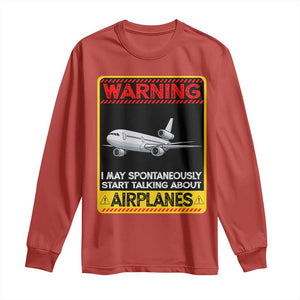 Funny Pilot Long Sleeve Shirt Warning May Spontaneously Talk About Airplanes TS14 Red Print Your Wear