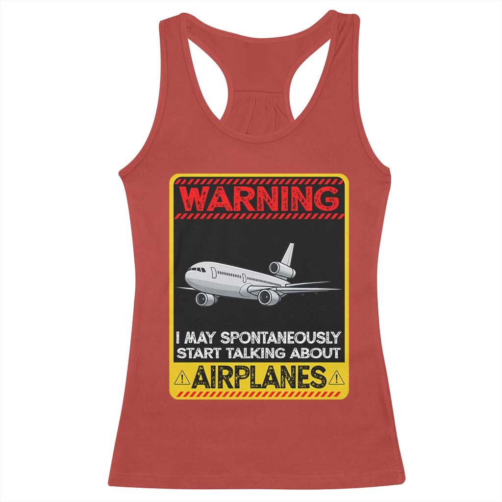 Funny Pilot Racerback Tank Top Warning May Spontaneously Talk About Airplanes TS14 Red Print Your Wear