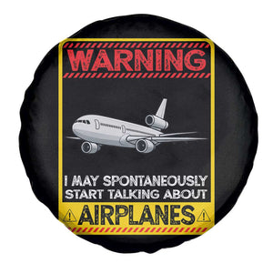 Funny Pilot Spare Tire Cover Warning May Spontaneously Talk About Airplanes TS14 Print Your Wear