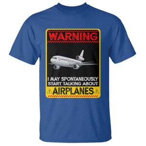 Funny Pilot T Shirt Warning May Spontaneously Talk About Airplanes TS14 Royal Blue Print Your Wear