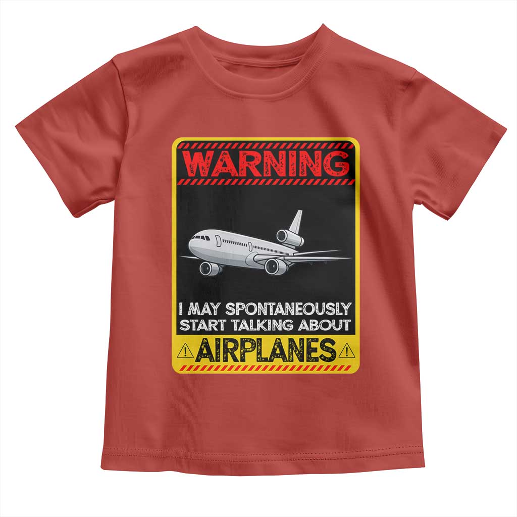 Funny Pilot Toddler T Shirt Warning May Spontaneously Talk About Airplanes TS14 Red Print Your Wear