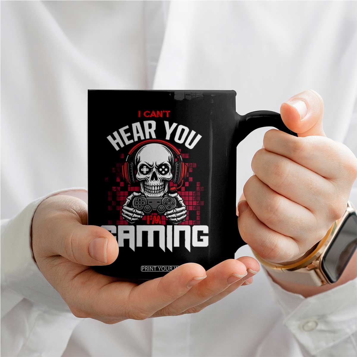 Funny Skeleton Gaming Coffee Mug Can Not Hear You I Am Gaming Video Game TS14 Print Your Wear
