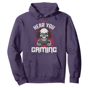Funny Skeleton Gaming Hoodie Can Not Hear You I Am Gaming Video Game TS14 Purple Print Your Wear