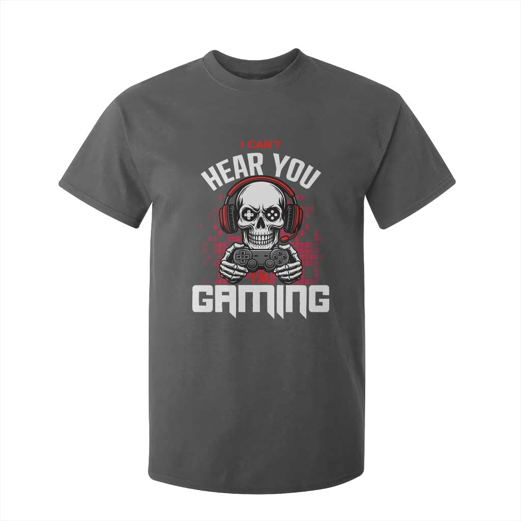 Funny Skeleton Gaming T Shirt For Kid Can Not Hear You I Am Gaming Video Game TS14 Dark Heather Print Your Wear
