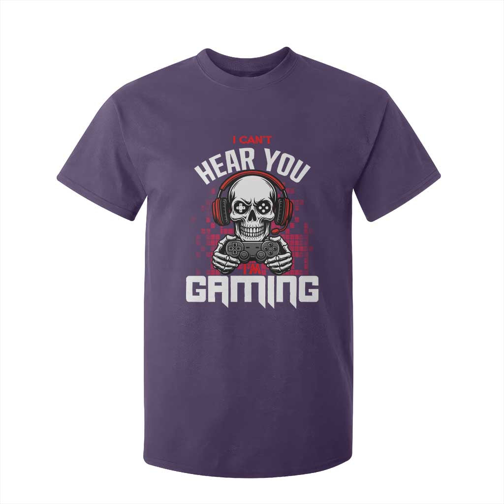 Funny Skeleton Gaming T Shirt For Kid Can Not Hear You I Am Gaming Video Game TS14 Purple Print Your Wear