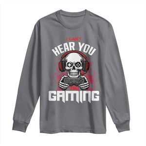 Funny Skeleton Gaming Long Sleeve Shirt Can Not Hear You I Am Gaming Video Game TS14 Charcoal Print Your Wear