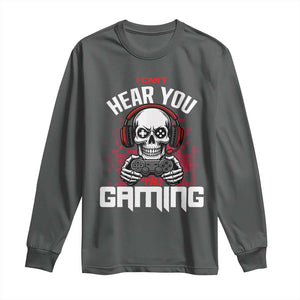 Funny Skeleton Gaming Long Sleeve Shirt Can Not Hear You I Am Gaming Video Game TS14 Dark Heather Print Your Wear
