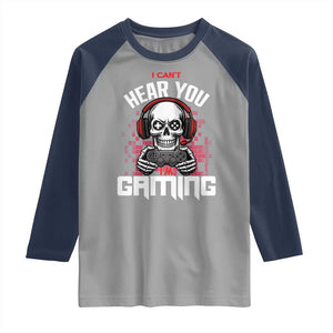 Funny Skeleton Gaming Raglan Shirt Can Not Hear You I Am Gaming Video Game TS14 Sport Gray Navy Print Your Wear