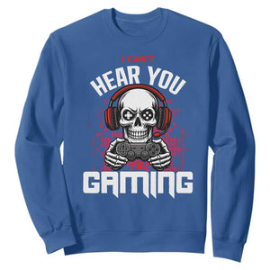 Funny Skeleton Gaming Sweatshirt Can Not Hear You I Am Gaming Video Game TS14 Royal Blue Print Your Wear