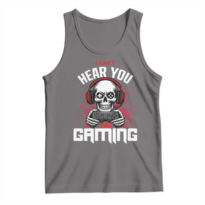 Funny Skeleton Gaming Tank Top Can Not Hear You I Am Gaming Video Game TS14 Deep Heather Print Your Wear