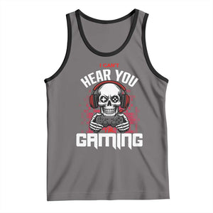 Funny Skeleton Gaming Tank Top Can Not Hear You I Am Gaming Video Game TS14 Deep Heather Black Print Your Wear