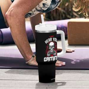 Funny Skeleton Gaming Tumbler With Handle Can Not Hear You I Am Gaming Video Game TS14 Print Your Wear