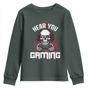 Funny Skeleton Gaming Youth Sweatshirt Can Not Hear You I Am Gaming Video Game TS14 Dark Forest Green Print Your Wear