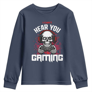Funny Skeleton Gaming Youth Sweatshirt Can Not Hear You I Am Gaming Video Game TS14 Navy Print Your Wear