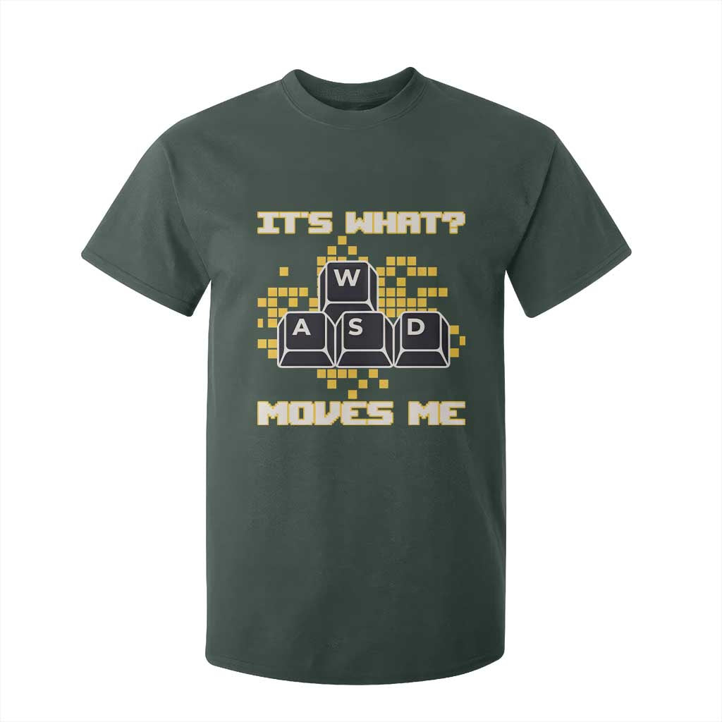 Funny PC Gamer Gaming T Shirt For Kid It Is What Moves Me TS14 Dark Forest Green Print Your Wear