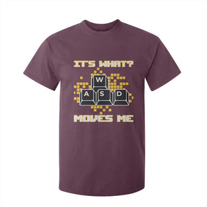 Funny PC Gamer Gaming T Shirt For Kid It Is What Moves Me TS14 Maroon Print Your Wear