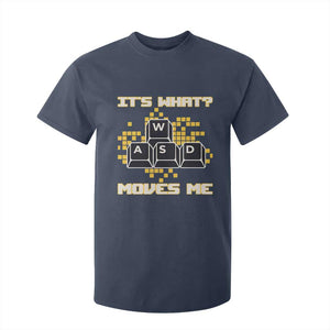 Funny PC Gamer Gaming T Shirt For Kid It Is What Moves Me TS14 Navy Print Your Wear