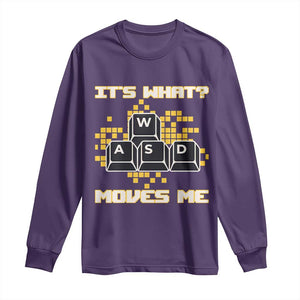 Funny PC Gamer Gaming Long Sleeve Shirt It Is What Moves Me TS14 Purple Print Your Wear
