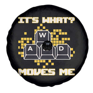 Funny PC Gamer Gaming Spare Tire Cover It Is What Moves Me TS14 Print Your Wear