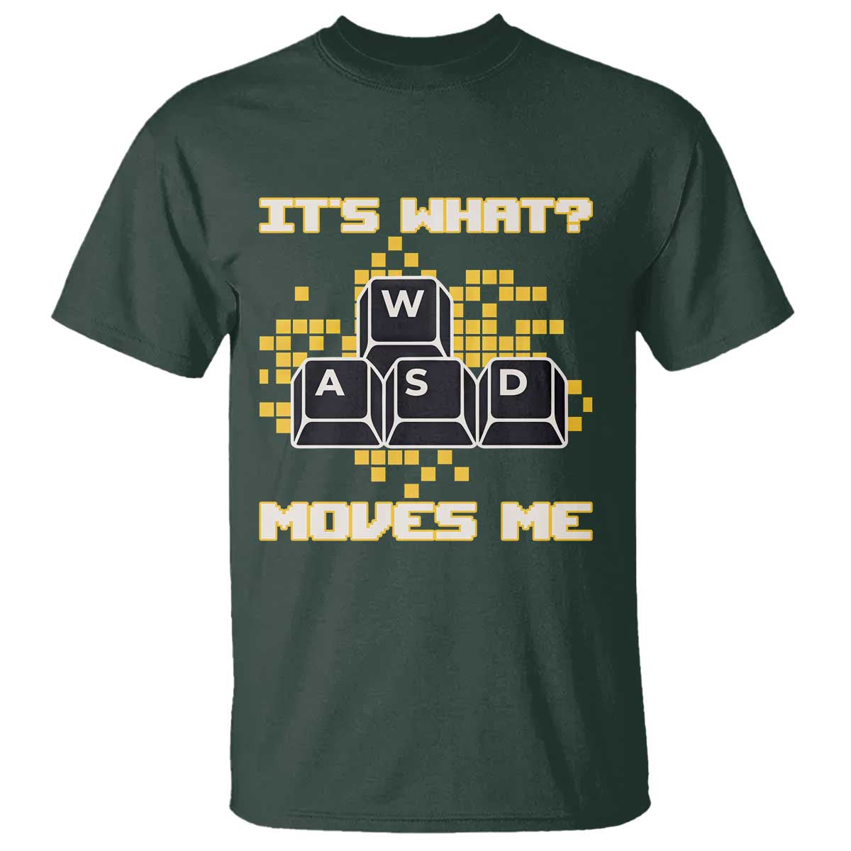 Funny PC Gamer Gaming T Shirt It Is What Moves Me TS14 Dark Forest Green Print Your Wear