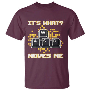 Funny PC Gamer Gaming T Shirt It Is What Moves Me TS14 Maroon Print Your Wear