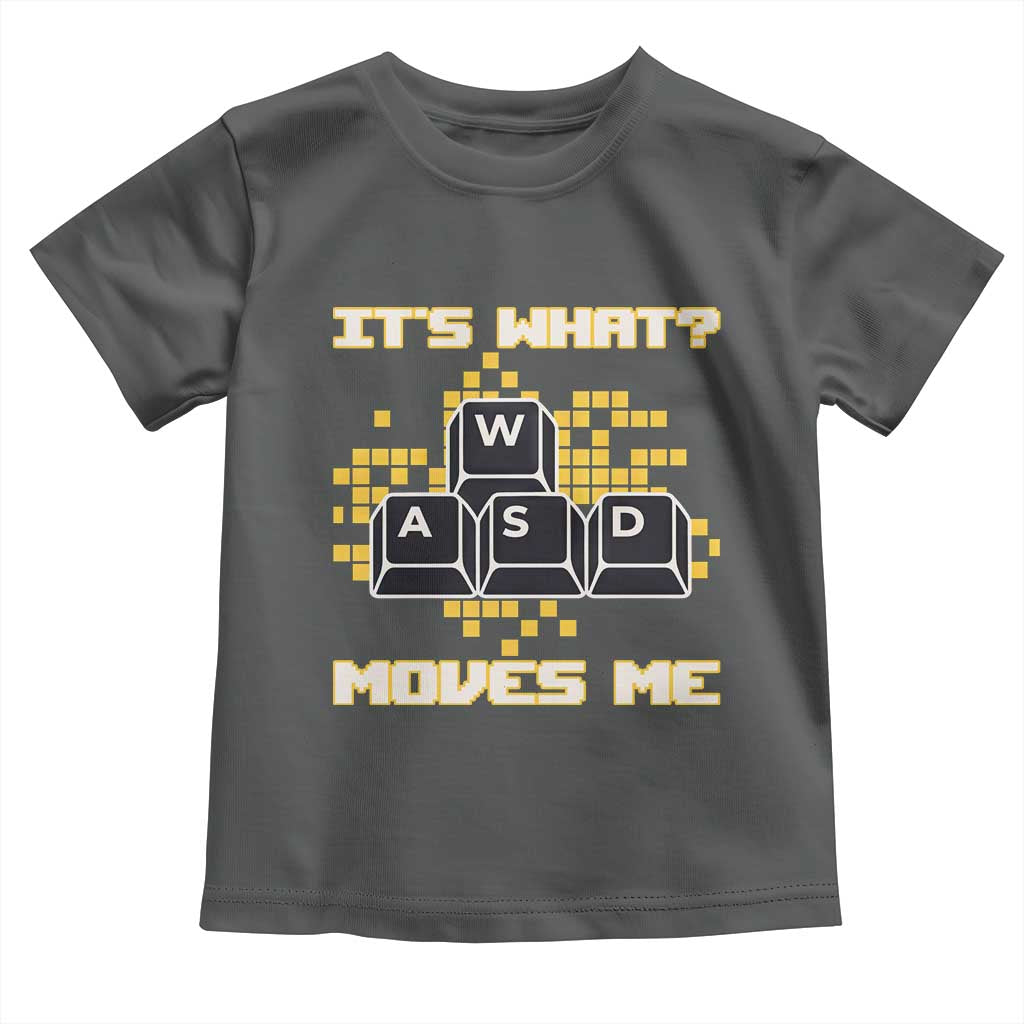 Funny PC Gamer Gaming Toddler T Shirt It Is What Moves Me TS14 Dark Heather Print Your Wear