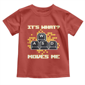 Funny PC Gamer Gaming Toddler T Shirt It Is What Moves Me TS14 Red Print Your Wear