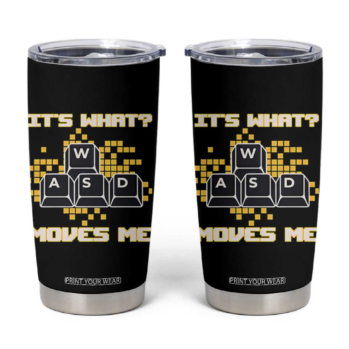 Funny PC Gamer Gaming Tumbler Cup It Is What Moves Me TS14 Black Print Your Wear