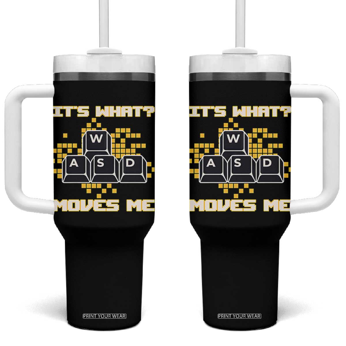 Funny PC Gamer Gaming Tumbler With Handle It Is What Moves Me TS14 One Size: 40 oz Black Print Your Wear