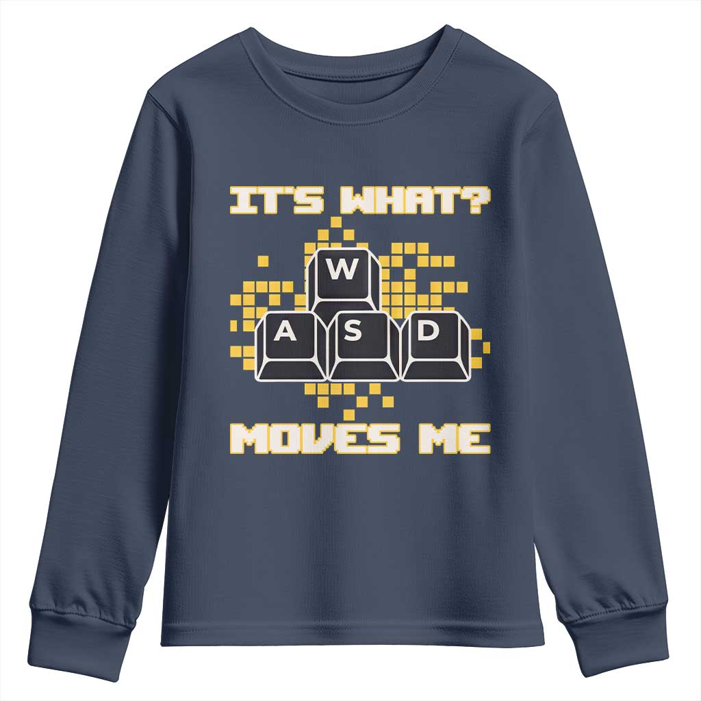 Funny PC Gamer Gaming Youth Sweatshirt It Is What Moves Me TS14 Navy Print Your Wear