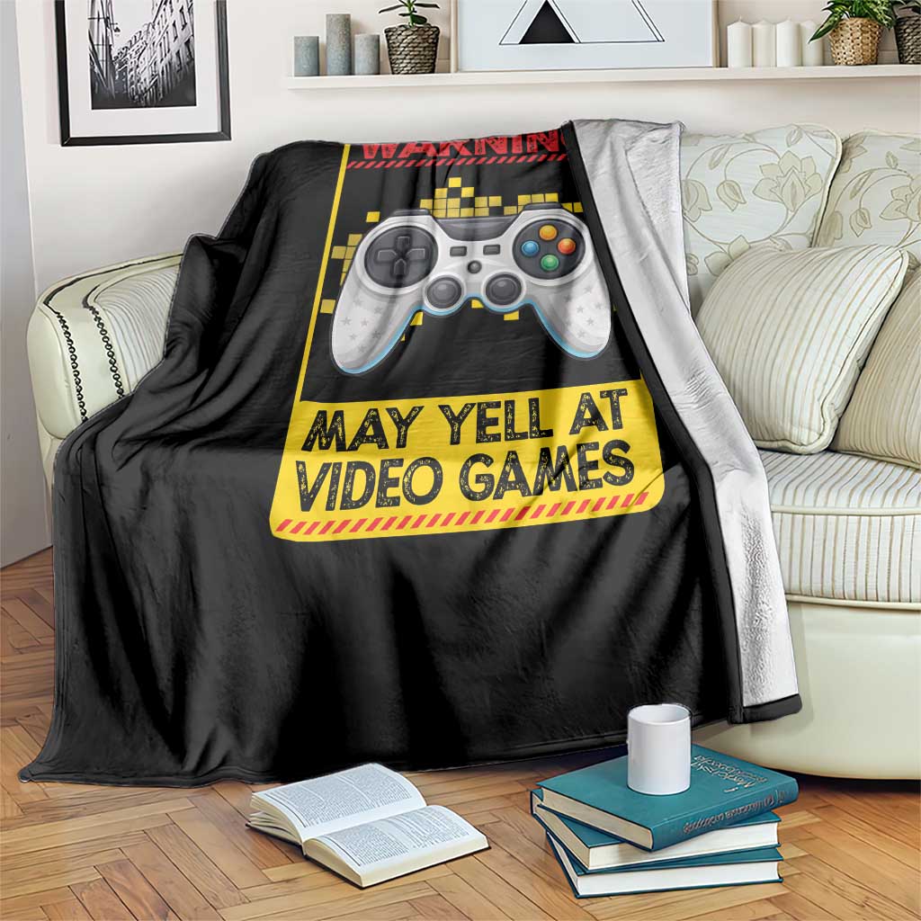 Funny Video Gamer Throw Blanket Warning May Yell At Video Games TS14 Print Your Wear