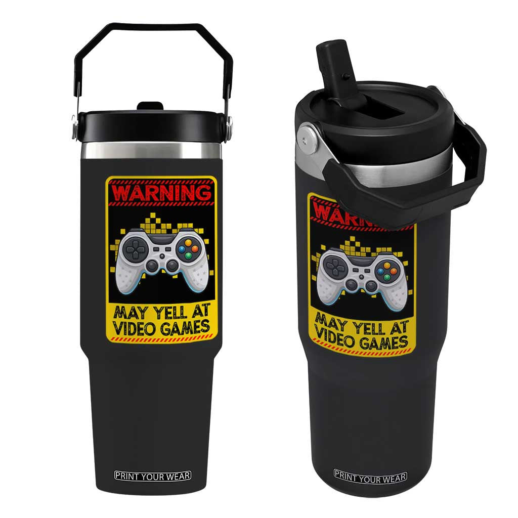 Funny Video Gamer Flip Straw Tumbler Warning May Yell At Video Games TS14 One Size: 30 oz Black Print Your Wear