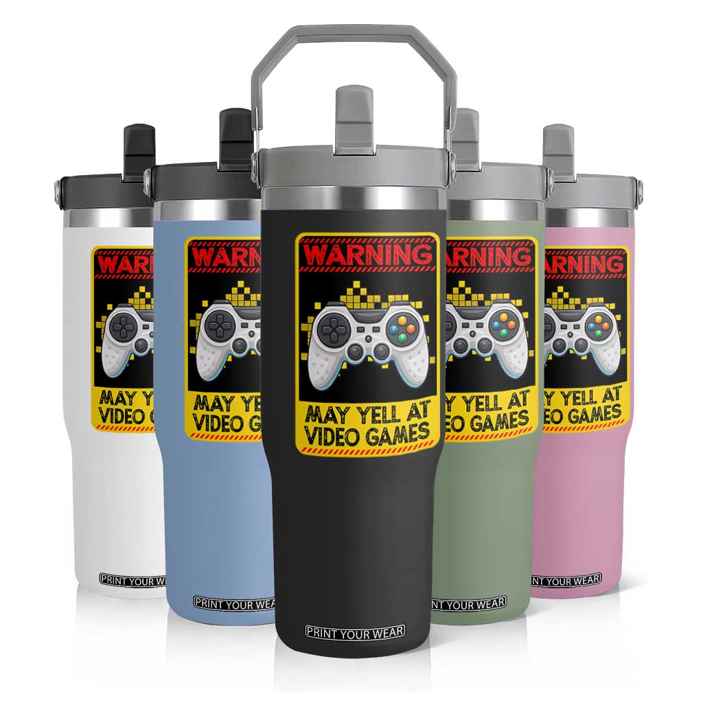 Funny Video Gamer Flip Straw Tumbler Warning May Yell At Video Games TS14 Print Your Wear
