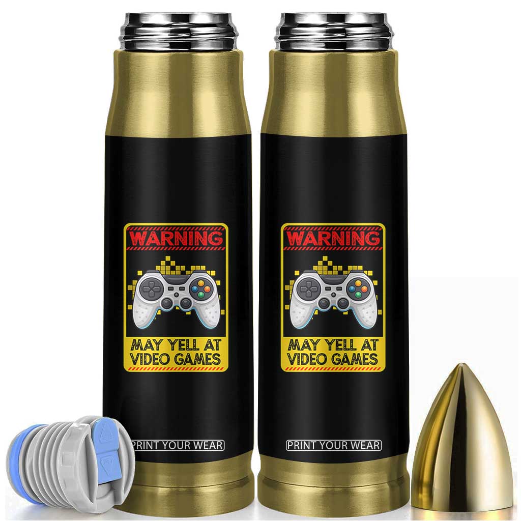 Funny Video Gamer Bullet Tumbler Warning May Yell At Video Games TS14 Black Print Your Wear