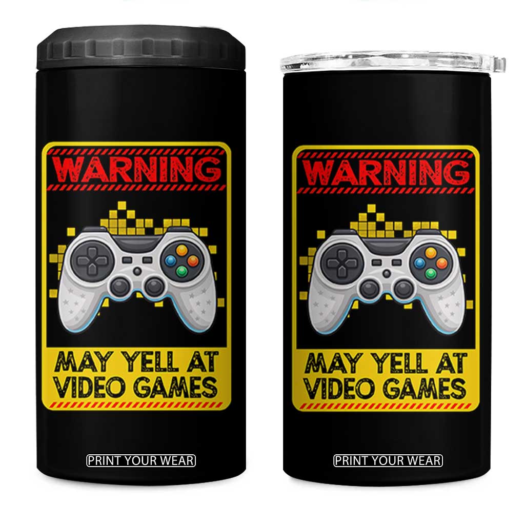 Funny Video Gamer 4 in 1 Can Cooler Tumbler Warning May Yell At Video Games TS14 One Size: 16 oz Black Print Your Wear