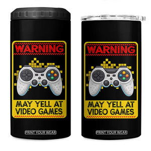 Funny Video Gamer 4 in 1 Can Cooler Tumbler Warning May Yell At Video Games TS14 One Size: 16 oz Black Print Your Wear